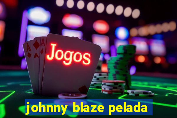 johnny blaze pelada